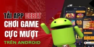 Tải app debet